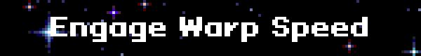 Engage Warp Speed